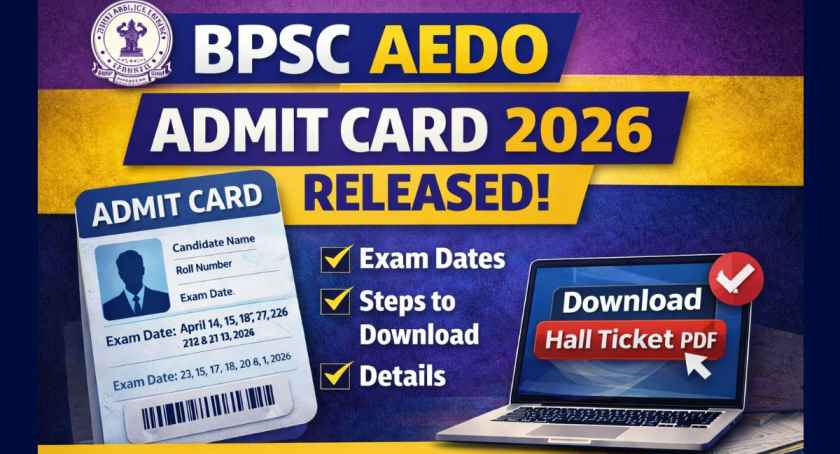 BPSC AEDO Admit Card 2026 Out