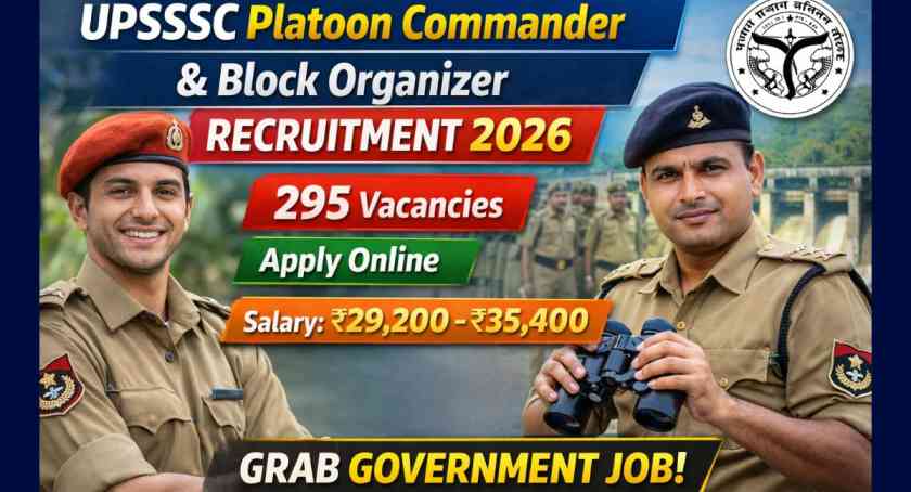 UPSSSC Platoon Commander and Block Organizer Recruitment 2026 Notification Out for 295 Vacancies